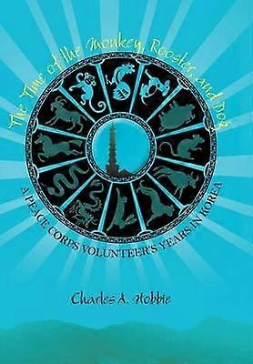 The Time of the Monkey Rooster and Dog