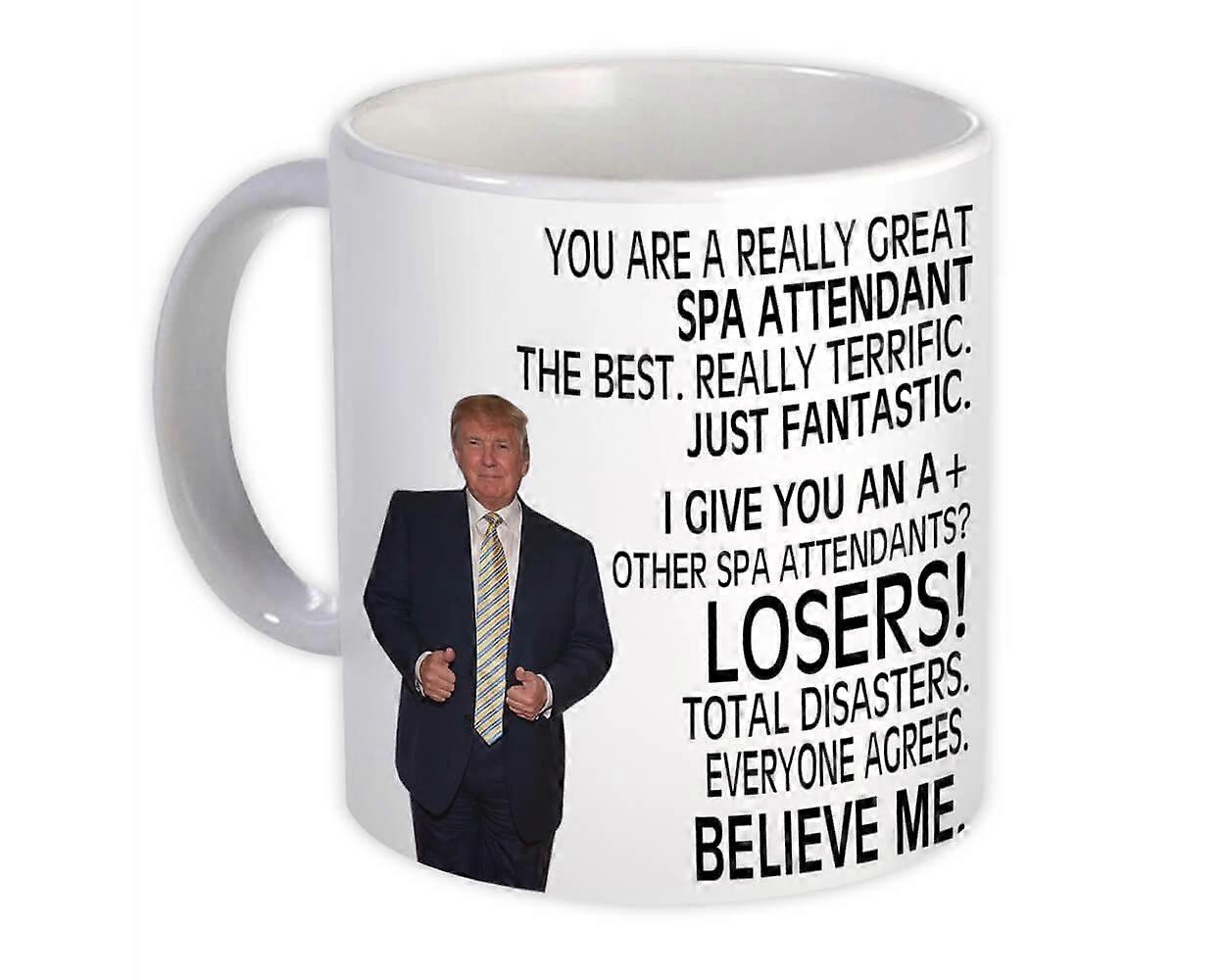 Spa Attendant Gift Funny Trump : Mug Professions