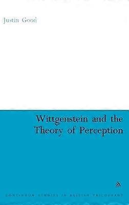 Wittgenstein and the Theory of Perception