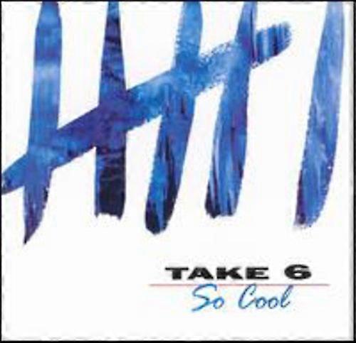 Take 6 - So Cool  [COMPACT DISCS] USA import