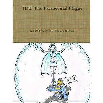 Hpi The Paranormal Plague - Paul Dale Roberts - Paperback - en Book