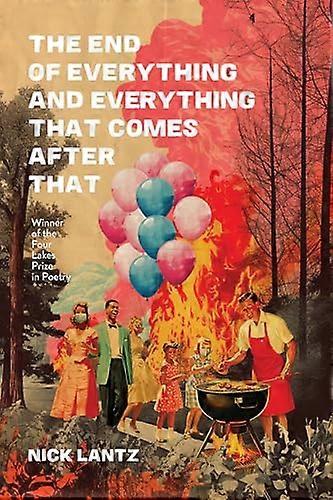 The End of Everything and Everything That Comes After That