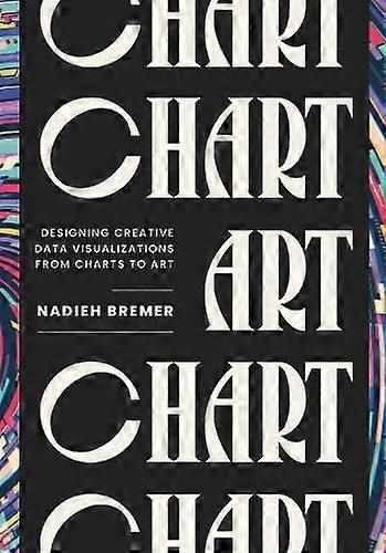 Chart by Nadieh Bremer Hardback Book