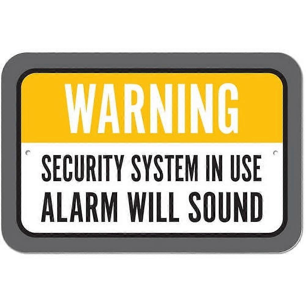 Warning Security System In Use Alarm Will Sound Sign