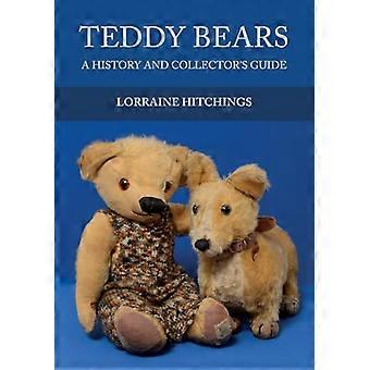 Teddy Bears A History and Collectors Guide