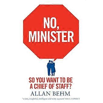 Kein Minister? Sie wollen also Stabschef werden?