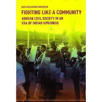 Lucha como una comunidad: la Sociedad Civil Andina en la Era de la rebelión India