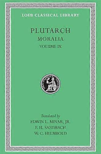 Moralia: v. 9 (Loeb Classical Library)