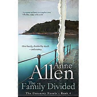 Die gespaltene Familie: Die - Guernsey Novels - Buch 4