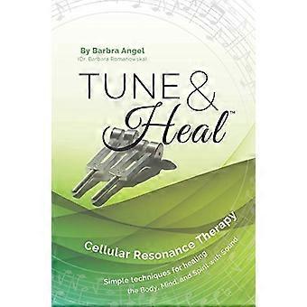 Tune & Heal: Terapia rezonansem komórkowym