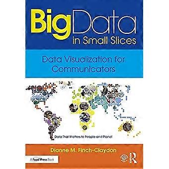 Big Data in kleinen Segmenten: Datenvisualisierung für Kommunikatoren