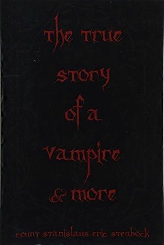 Die wahre Geschichte eines Vampirs & mehr