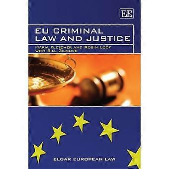 EU-straffrätt och rättvisa (Elgar europeisk lag serien)