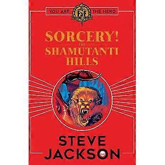 Fighting Fantasy: Sorcery! The Shamutanti Hills