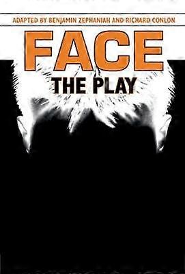 Face: The Play