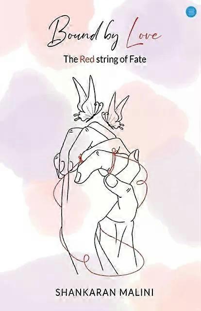 Bound By Love - Shankaran Malini