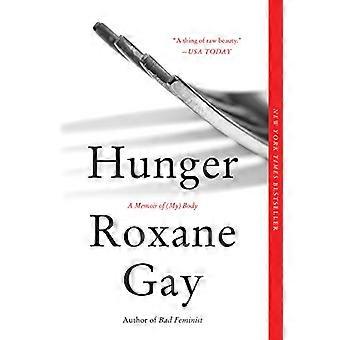 Hunger: A Memoir of (Leib)