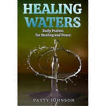 Healing Waters Daily Psalms for Healing and Peace