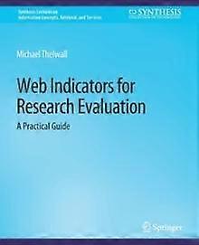 Web Indicators For Research Evaluation A Practical Guide - Michael Thelwall - Paperback - en Book