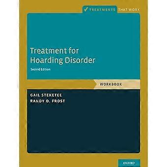 Treatment for Hoarding Disorder Workbook