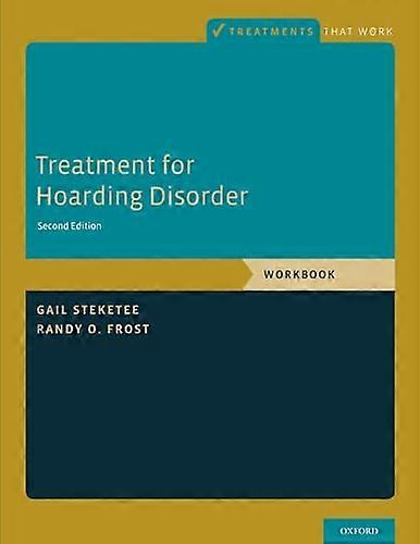 Treatment for Hoarding Disorder Workbook