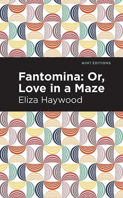Fantomina by Eliza Haywood Paperback Book