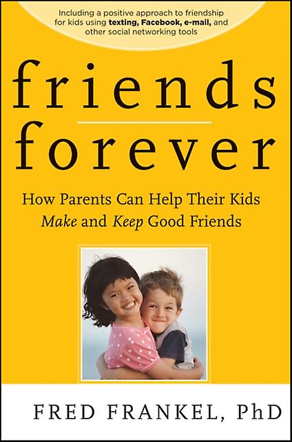 Friends Forever by Fred Frankel Paperback