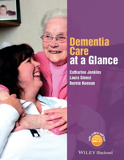 Dementia Care At A Glance by Bernie Keenan Paperback Book