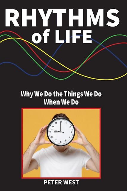 Rhythms Of Life by Peter West Paperback Book