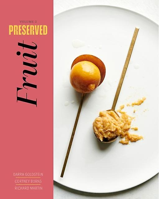 Preserved Fruit - Preserved - Richard Martin - Cooking with specific gadgets Hardie Grant US (Hardback)