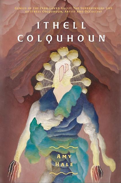 Ithell Colquhoun by Amy Hale Paperback