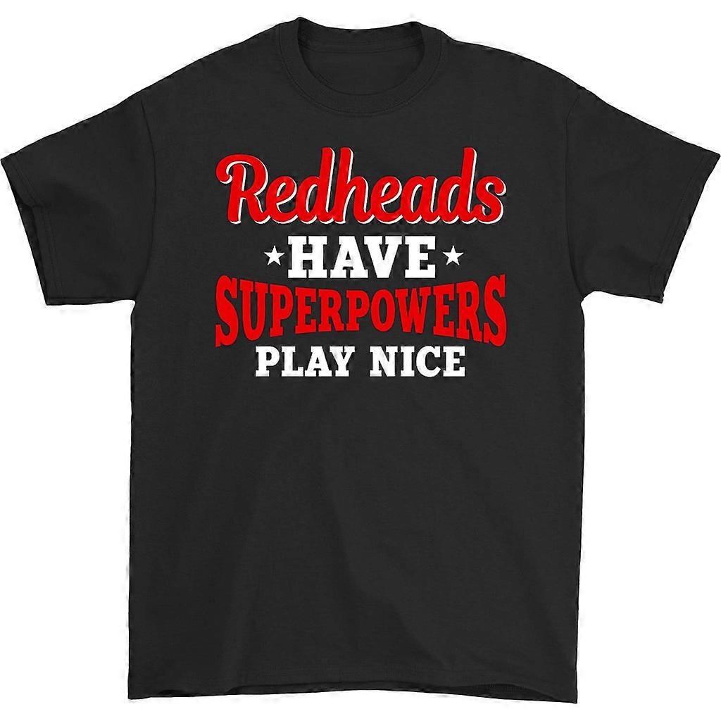 Redheads Have Superpowers Play Nice T-shirt