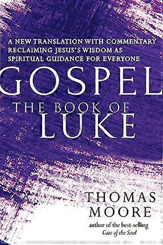 Gospelthe Book Of Luke by Thomas Moore Paperback Book