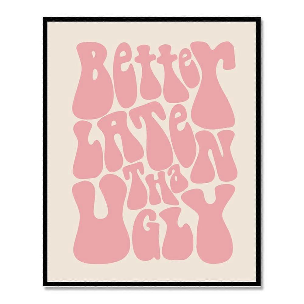 أفضل في وقت متأخر من قبيح ، طباعة عتيقة مضحكة ، ديكور جدار حمام فتاة ، فن حائط ريترو مضحك ، مضحك