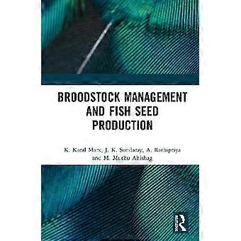 Broodstock Management and Fish Seed Production