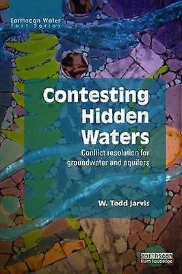 Contesting Hidden Waters