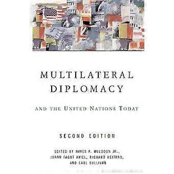 La diplomatie multilatérale et l’ONU aujourd’hui