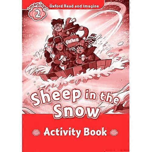 Oxford Read and Imagine: Level 2:: Sheep in the Snow Activity Book