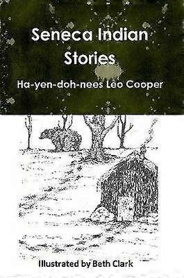 Seneca Indian Stories