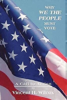 Why We the People Must Vote