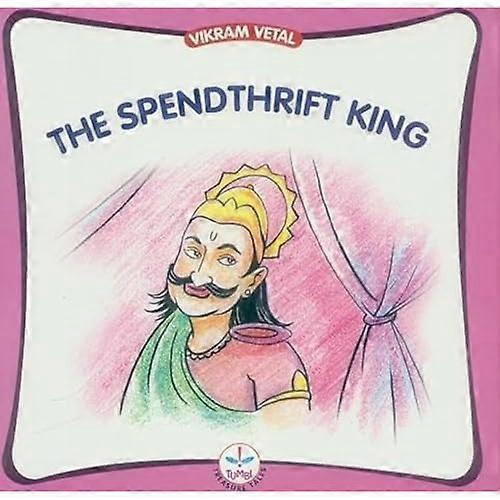 Spendthrift King