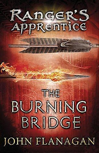 The Burning Bridge (Rangers Apprentice Book 2)