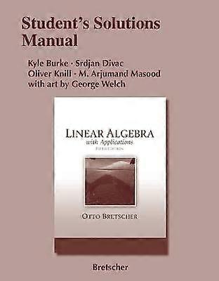 Student Solutions Manual for Linear Algebra with Applications
