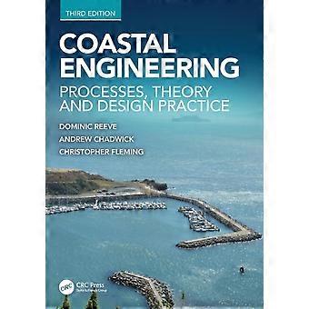 Coastal Engineering Processes Theory And Design Practice - Dominic Reeve