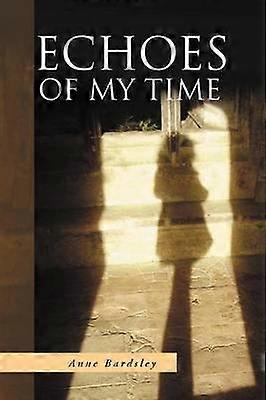 Echoes Of My Time