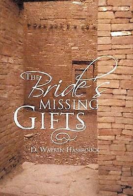 The Bride's Missing Gifts Apostles and Prophets