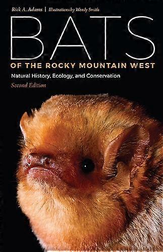 Bats Of The Rocky Mountain West by Rick A Adams Paperback