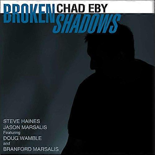 Chad Eby - Broken Shadows [CD]