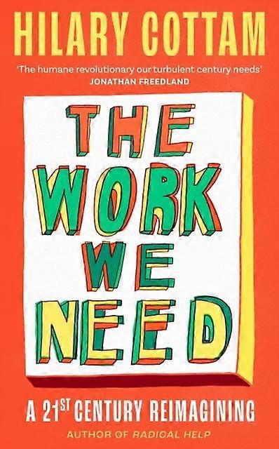 Work We Need - Hilary Cottam