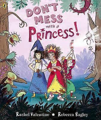 Don't Mess with a Princess